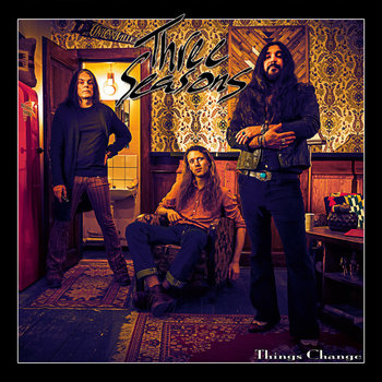 Things Change | Three Seasons | Transubstans Records