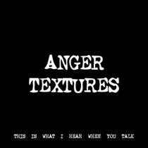 ANGER TEXTURES [TF01275] cover art