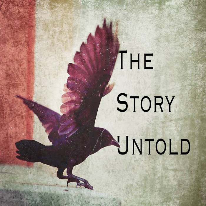 The Story Untold Ep The Story Untold The Story Untold Ep The Story Untold