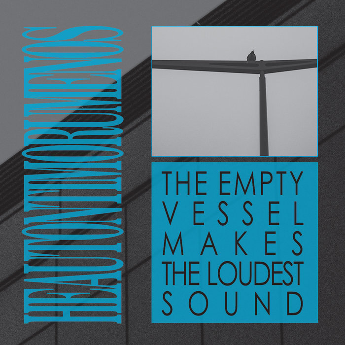 Okładka: The Empty Vessel Makes the Loudest Sound