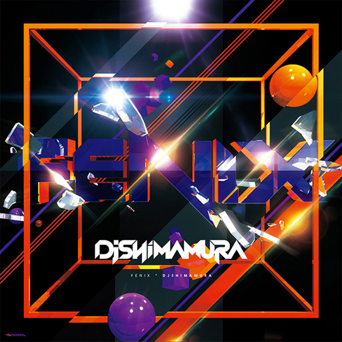 FENIX | DJ Shimamura