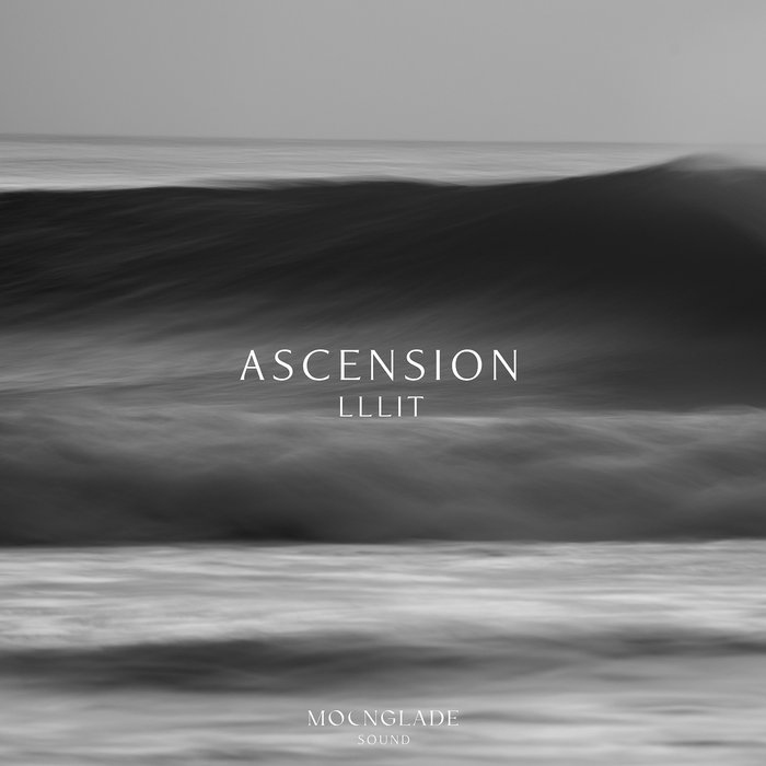 Ascension EP lllit Moonglade Sound