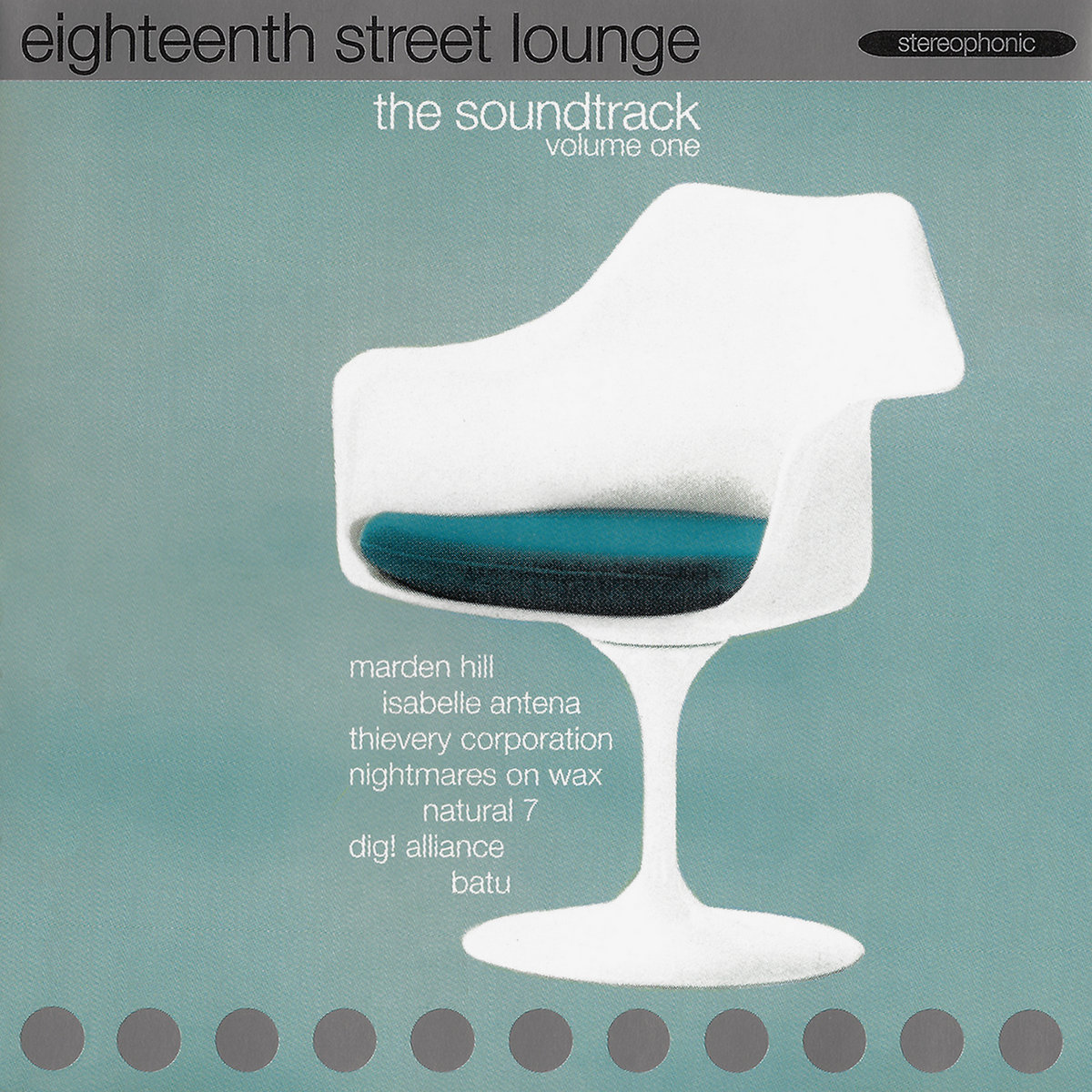 Eighteenth Street Lounge∶ The Soundtrack, Volume One | Eighteenth