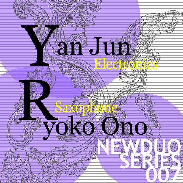 Yan Jun and Ryoko Ono DUO (NEWDUO series 007) | Yan Jun