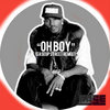 OH BOY (Ease Up Street Remix)