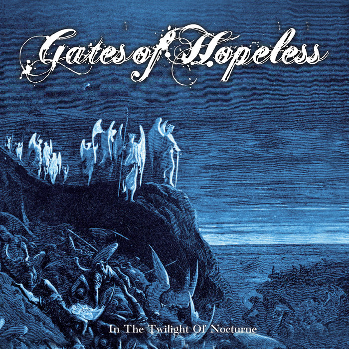 In The Twilight Of Nocturne | Gates Of Hopeless | Bound By Modern