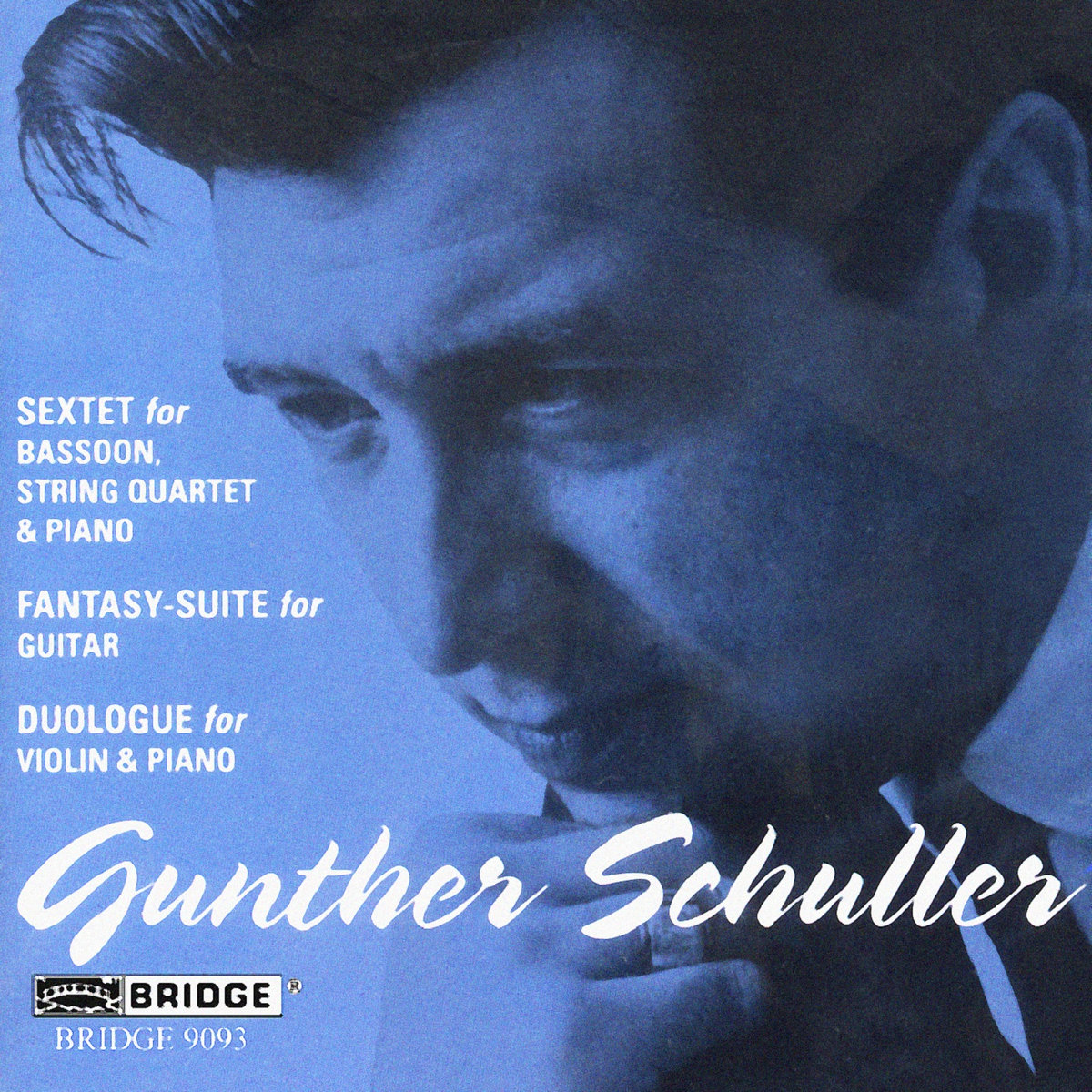 Music of Gunther Schuller | Various Artists | Bridge Records, Inc. 