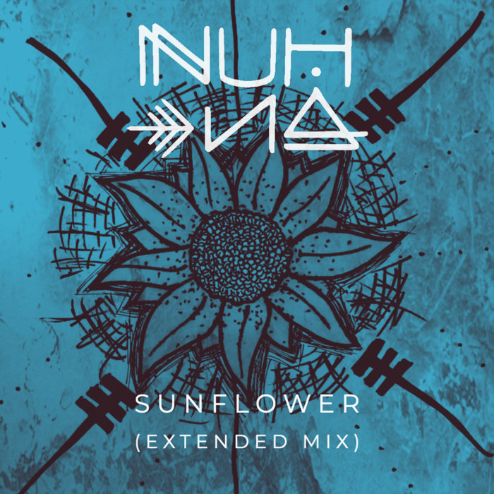 Sunflower (Extended Mix) NUHNA