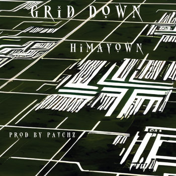 Grid Down feat. Himayown