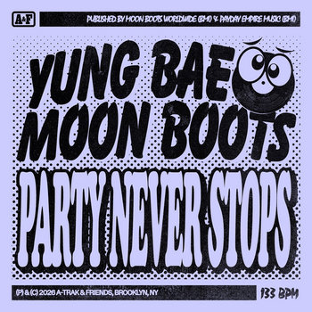 PARTY NEVER STOPS Yung Bae & Moon Boots