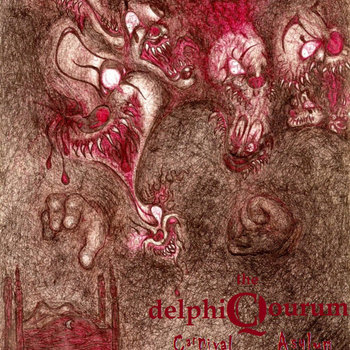 Carnival Asylum (Remixed and Remastered)
The Delphic Quorum