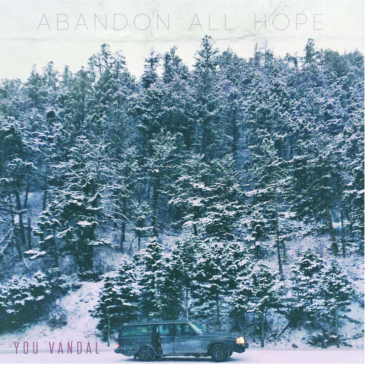 Abandon All Hope | You Vandal