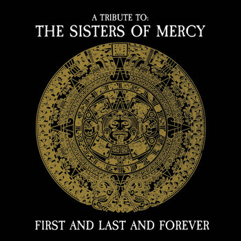 First and Last and Forever - A Tribute to Sisters of Mercy (Gold Vinyl)