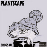 CROSS-UK - PLANTSCAPE