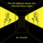 Then the Lightness Leaves and I Become Heavy Again (Stiff Slack Japanese Import)