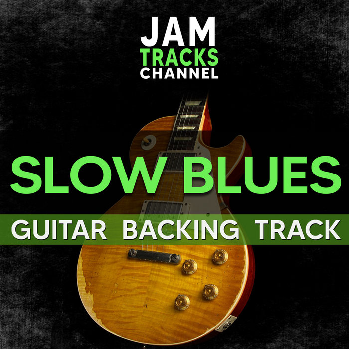 Slow Blues Guitar Jam Track in A Jamtrackschannel