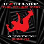 The Other Man - A Front 242 Tribute