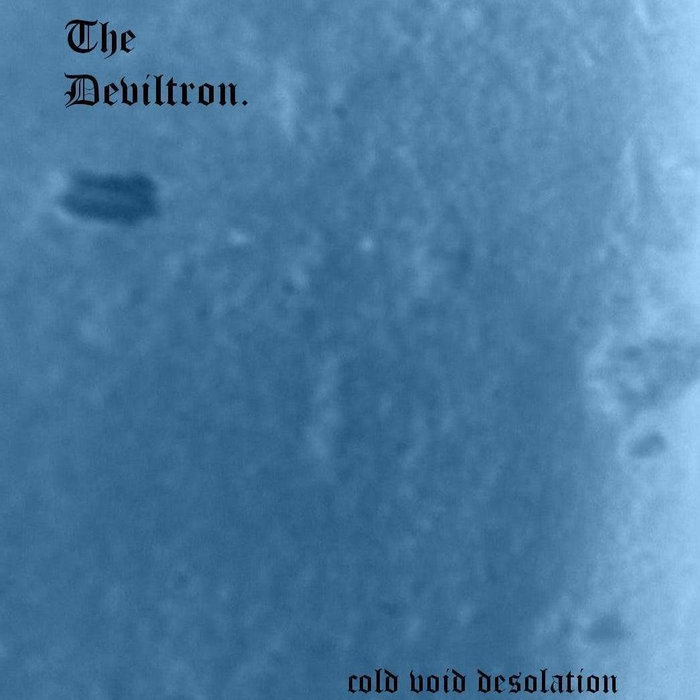cold void desolation | the deviltron