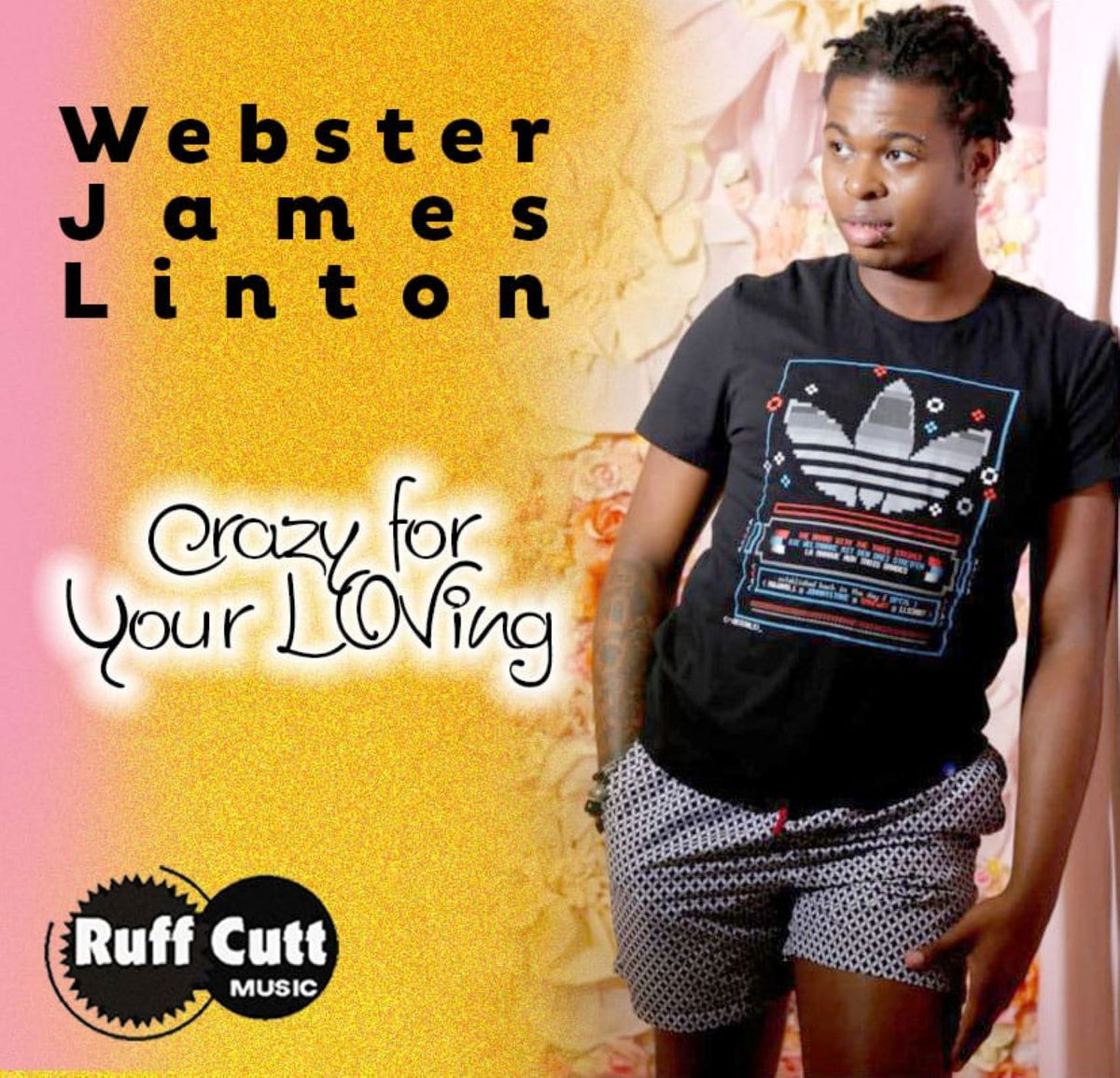 crazy for your loving | Webster James Linton | RUFF CUTT RECORDS