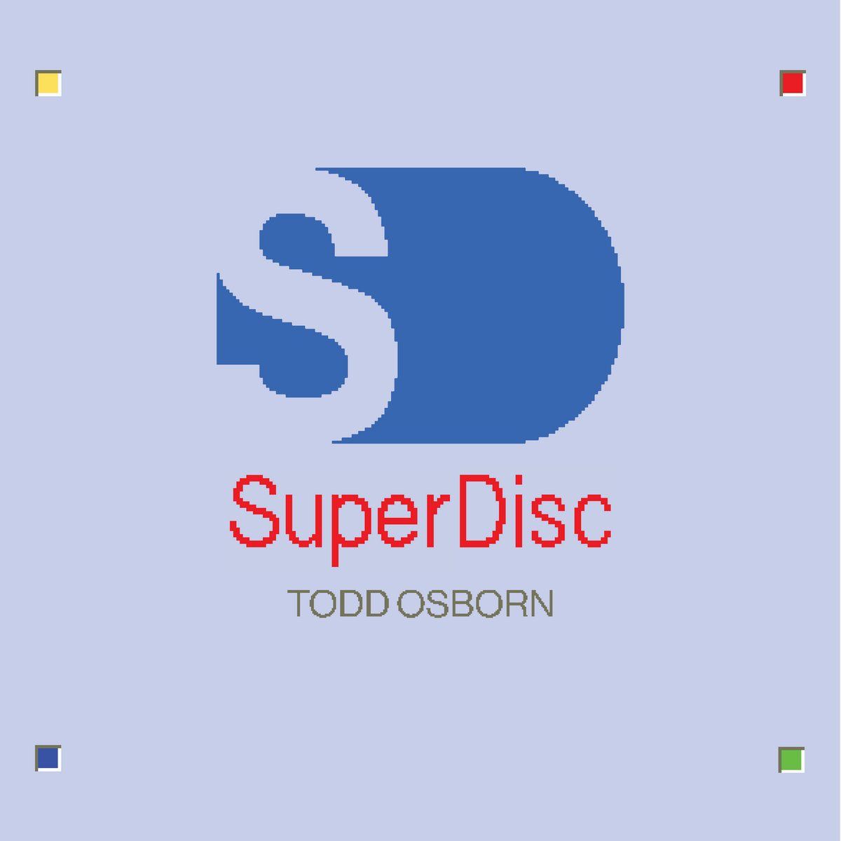 Superdisc Portage Garage Sounds By Todd Osborn