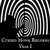Cursed Monk Records: Year I Compilation cover art