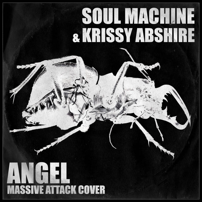 ANGEL (feat. Krissy Abshire) - MASSIVE ATTACK Cover | Soul Machine