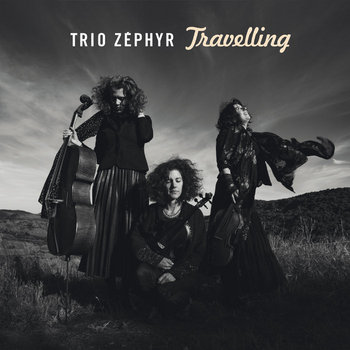 Travelling | Trio Zéphyr | La Buissonne