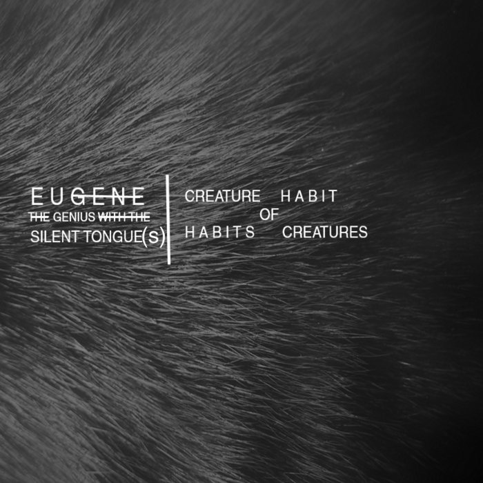 creature-of-habit-habits-of-creatures-eugene-the-genius-with-the