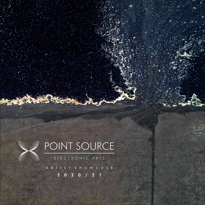 Artist Showcase 2020 21 Point Source Electronic Arts