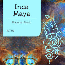 Inca Maya 417 Hz cover art