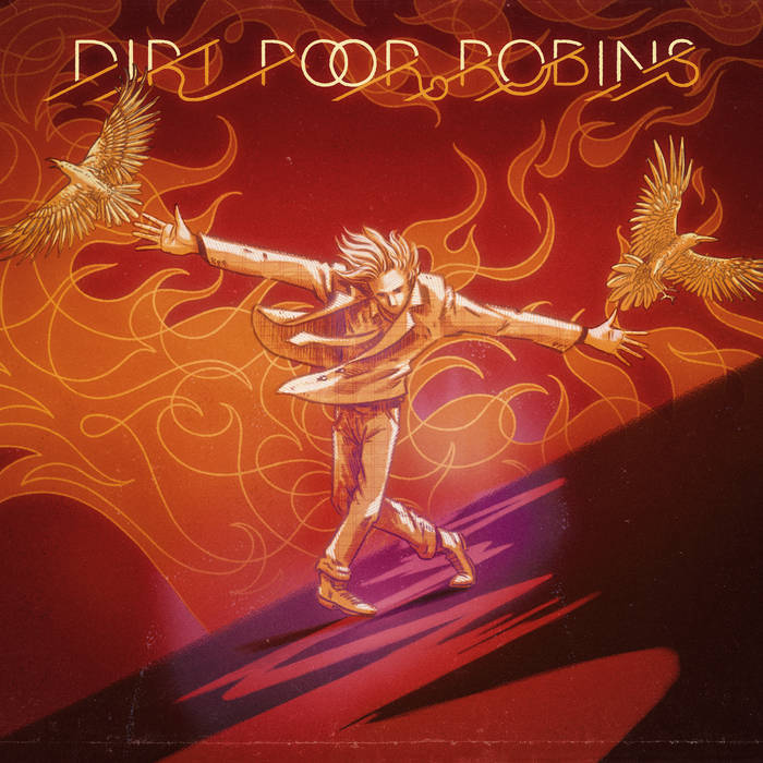 Prelude To Firebird | Dirt Poor Robins