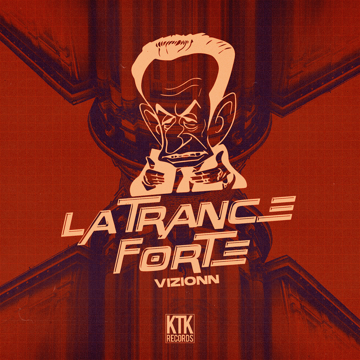 La Trance Forte | Vizionn | KTK Records