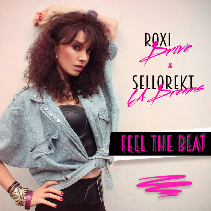 洋楽 Roxi Drive & Sellorekt Feel The Beat AOR Feel the Beat | Roxi Drive