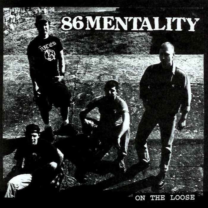 On The Loose | 86 Mentality | Grave Mistake Records