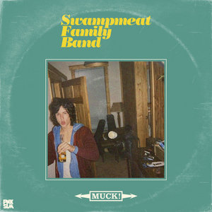 Swampmeat Family Band — Muck! [LP]