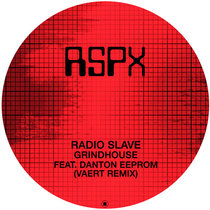 Radio Slave — Grindhouse (Vaert Remix)