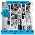 Mike Maurro pres. Record Convention Classics Vol. 1
