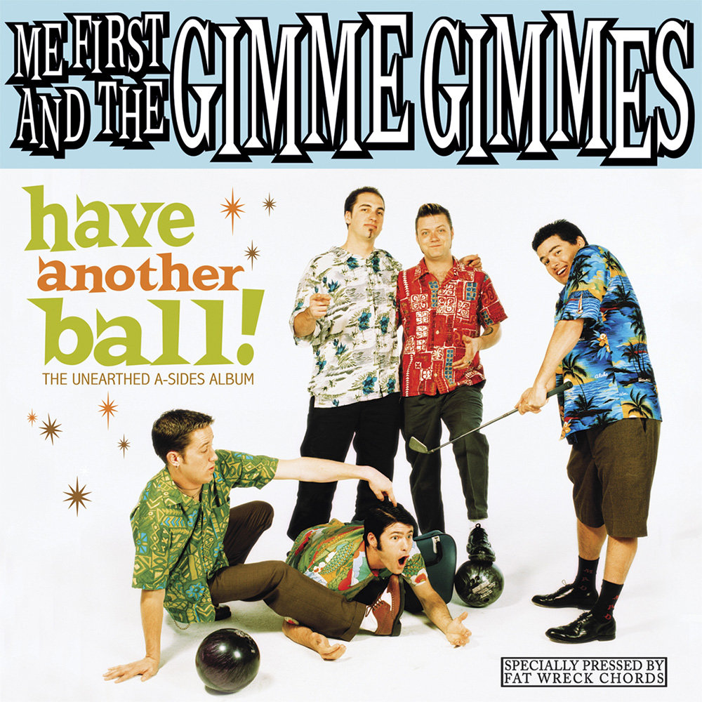You Ve Got A Friend Me First And The Gimme Gimmes