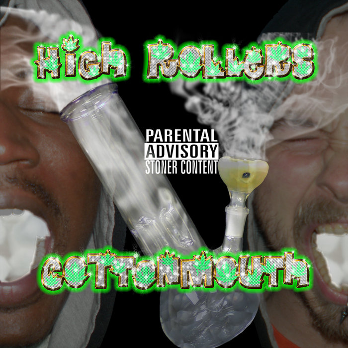 CottonMouth High Rollers Lord J