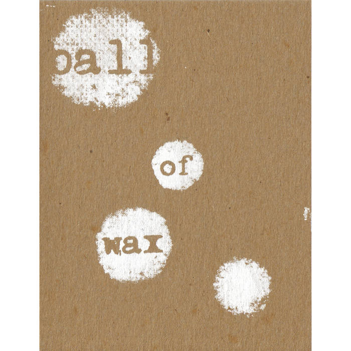 Ball of Wax Volume 5 Ball of Wax Audio Quarterly
