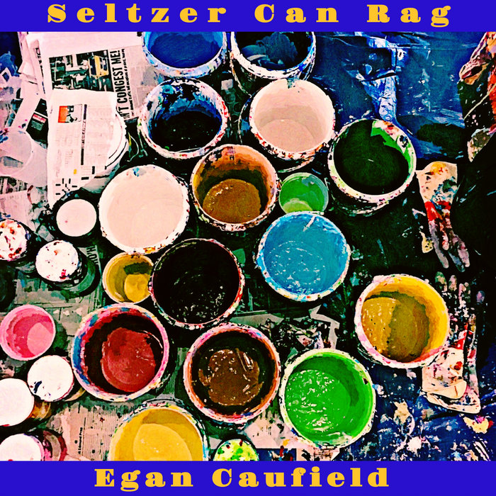 Seltzer Can Rag [maxi single] | egan caufield