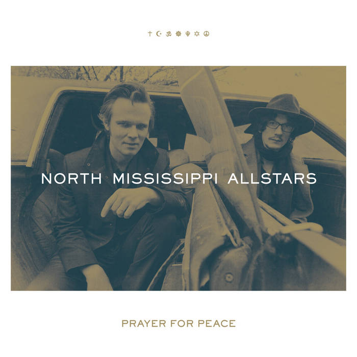Prayer for Peace | North Mississippi Allstars