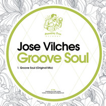 JOSE VILCHES - Groove Soul [ST194] cover art