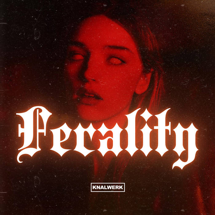 KNALWERK - FERALITY album artwork