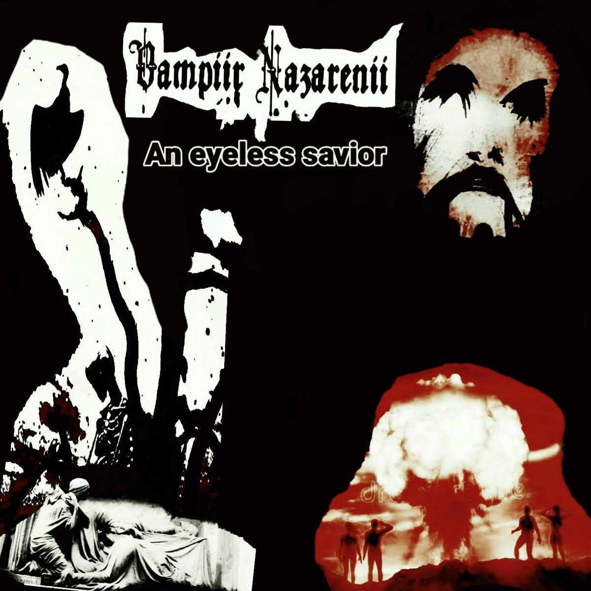 Vampiir Nazarenii – An eyeless savior