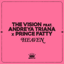 The Vision, Andreya Triana, Prince Fatty — Heaven