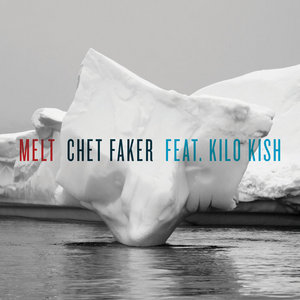 Melt feat. Kilo KishChet Faker & Kilo Kish cover