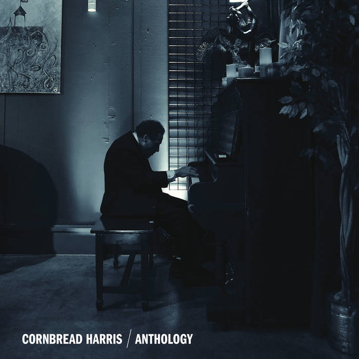 Anthology
von Cornbread Harris