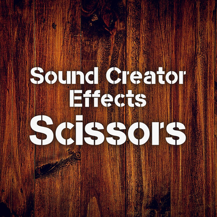 Scissors Sound Creator (RoyaltyFree Effects)