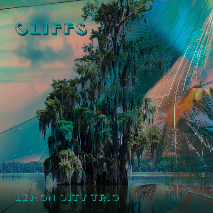 Cliffs | Lemon City Trio